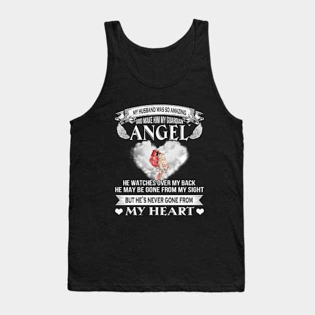 My Husband Was So Amazing God Make Him My Guardian Angel Tank Top by DMMGear